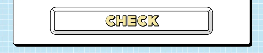CHECK