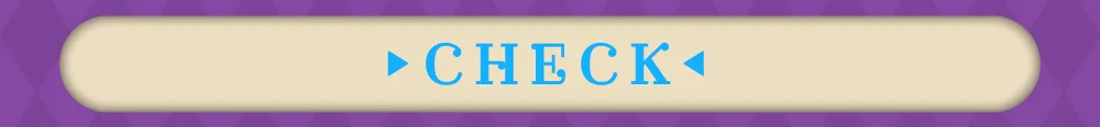 CHECK