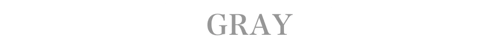 GRAY